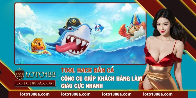 Tool Hack Bắn Cá